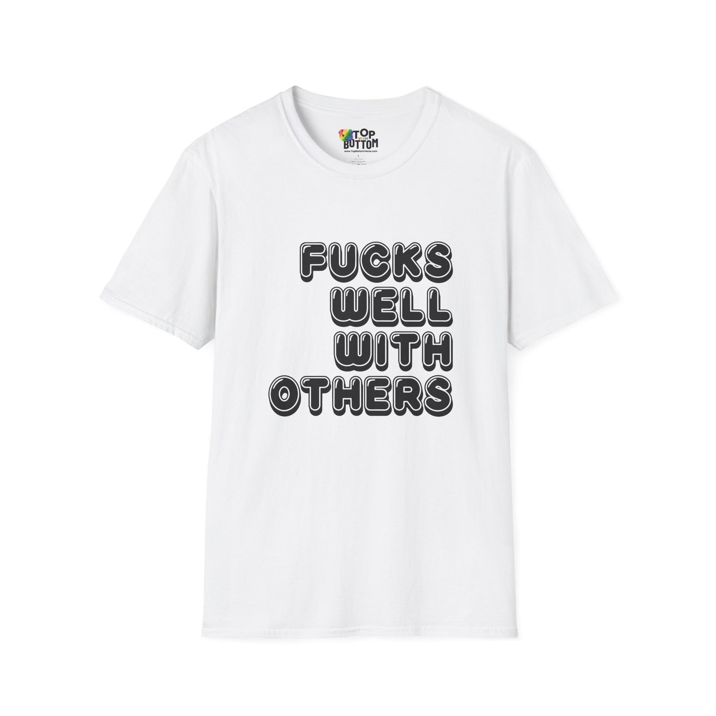 Fucks Well With Others Graphic T‑Shirt