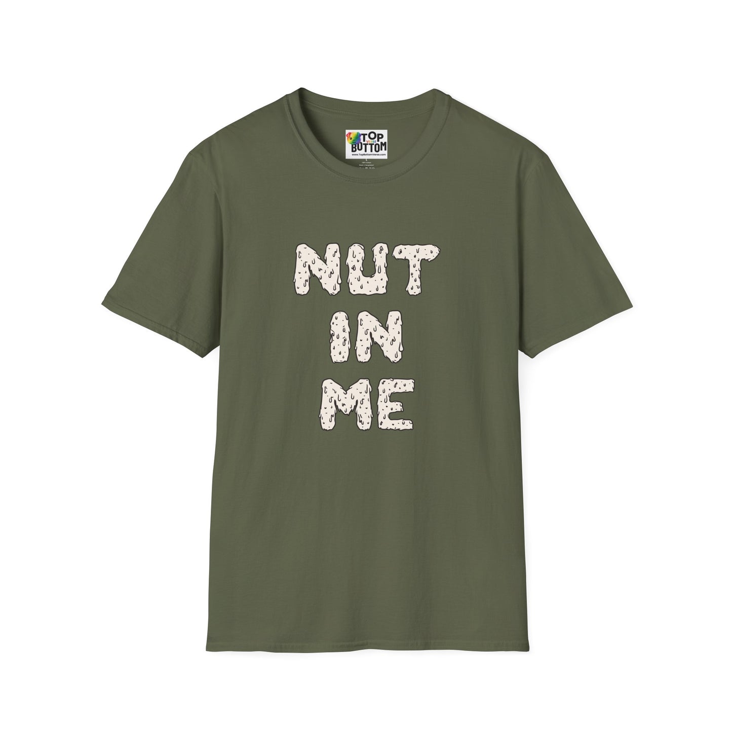 Nut In Me T-Shirt