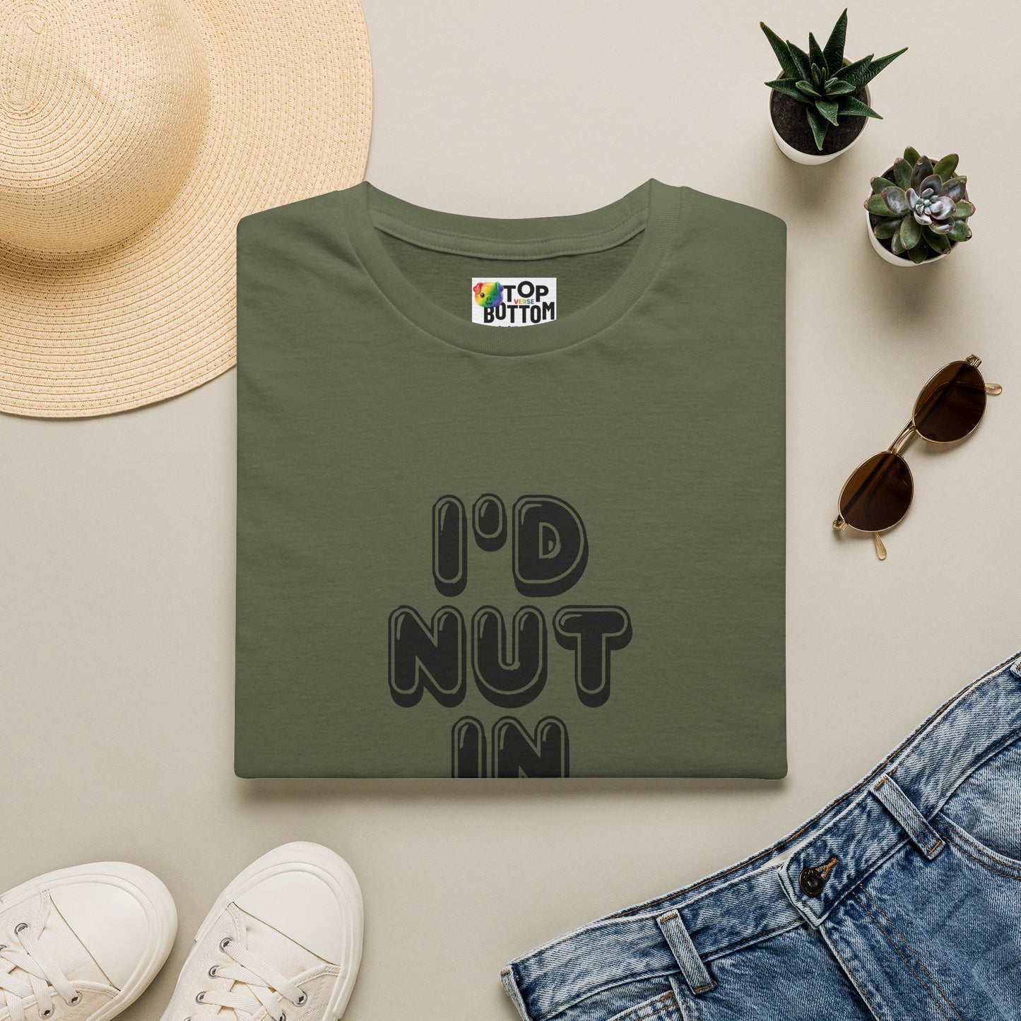 I'd Nut in You T-Shirt
