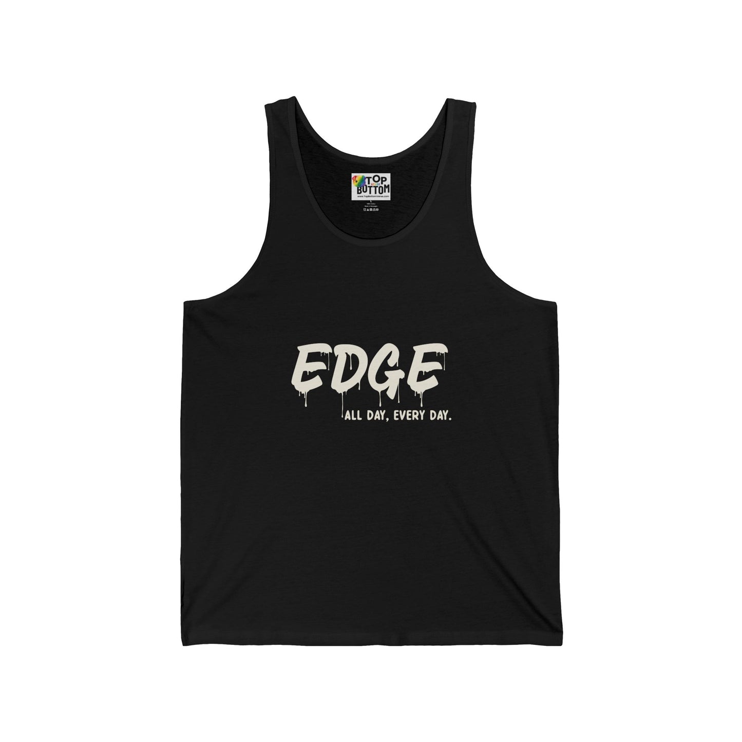 EDGE All Day, Every Day. Tank Top