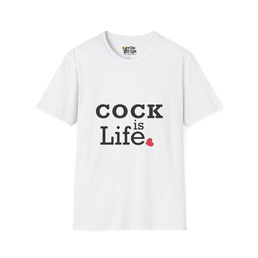 T-Shirt — "Cock is Life"