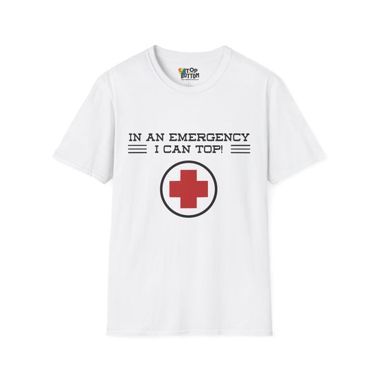 "In An Emergency I Can Top!" Graphic T-Shirt