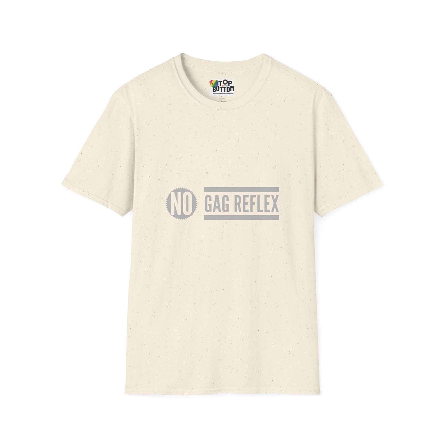 No Gag Reflex T-Shirt