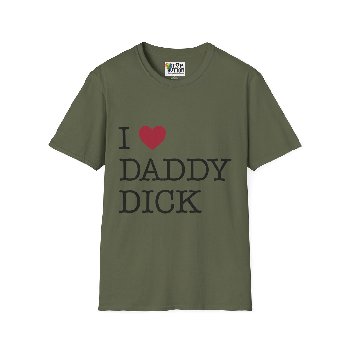 I  Daddy Dick T-Shirt