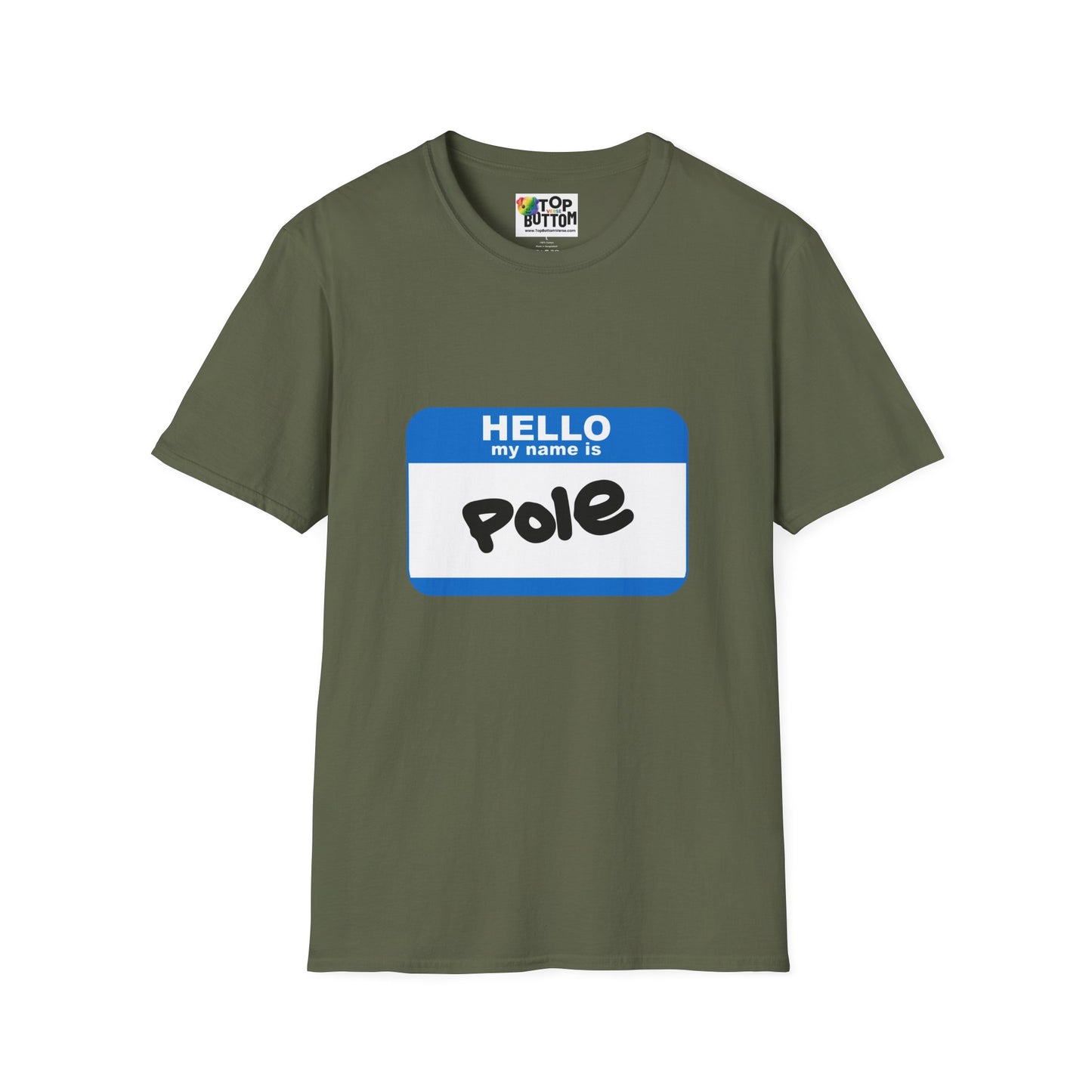 Hello My Name Is Pole T-Shirt