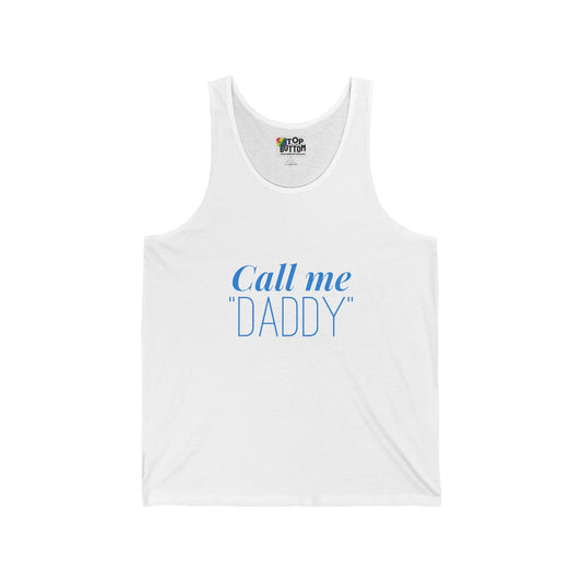 Call Me "Daddy" Tank Top
