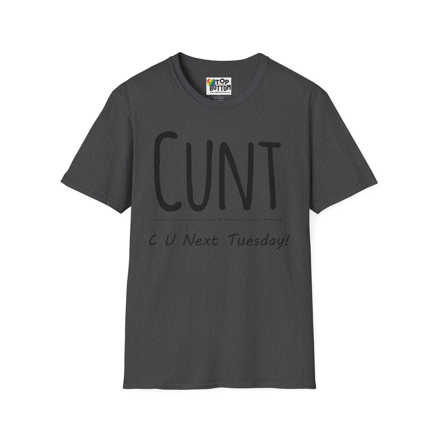 C U Next Tuesday T-Shirt