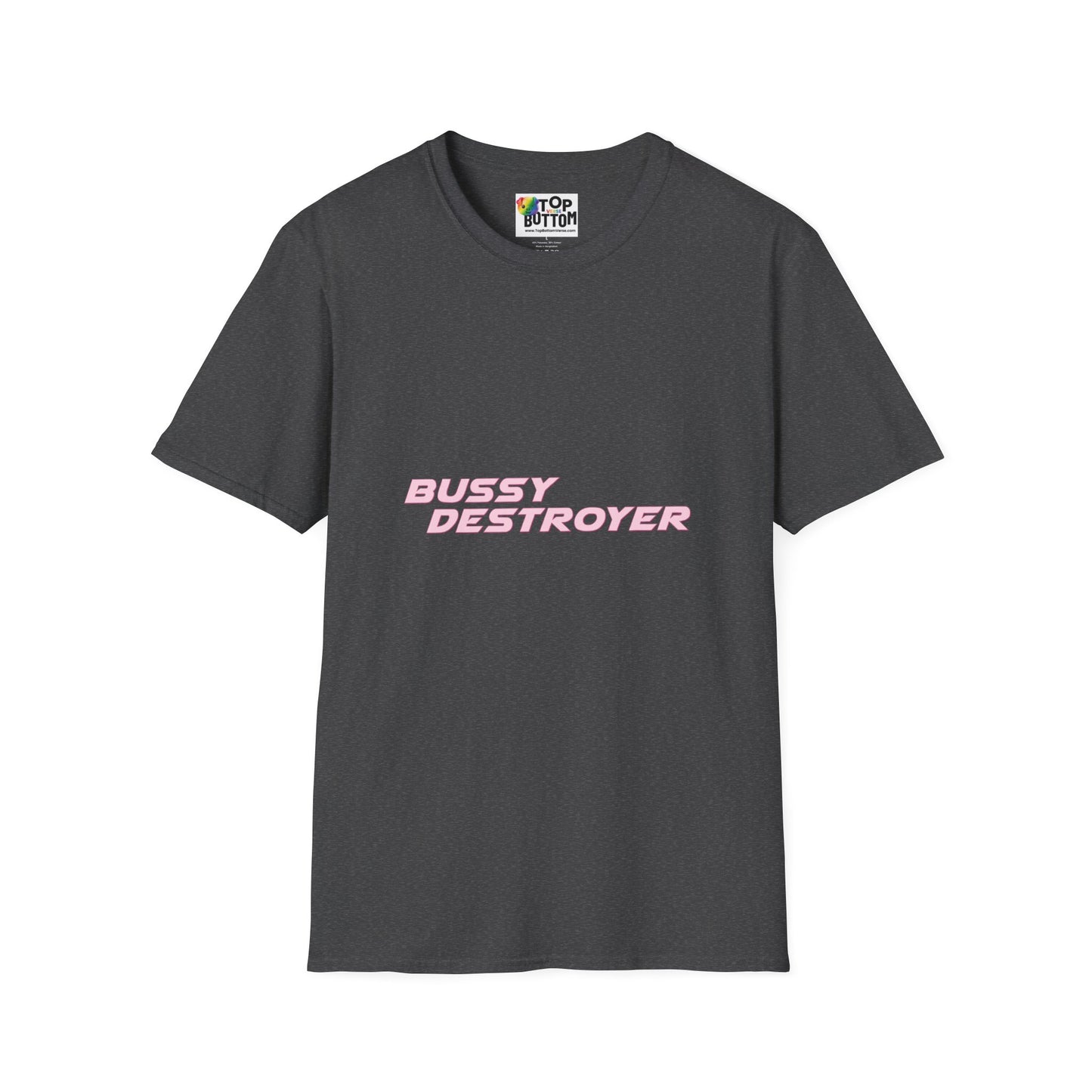 "Bussy Destroyer" Graphic T-Shirt