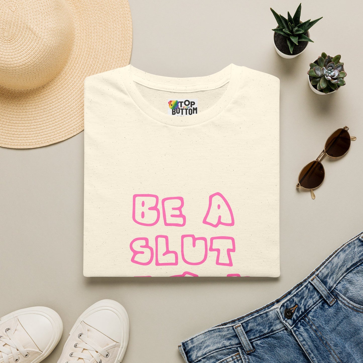 "Be a Slut If You Want" T-Shirt