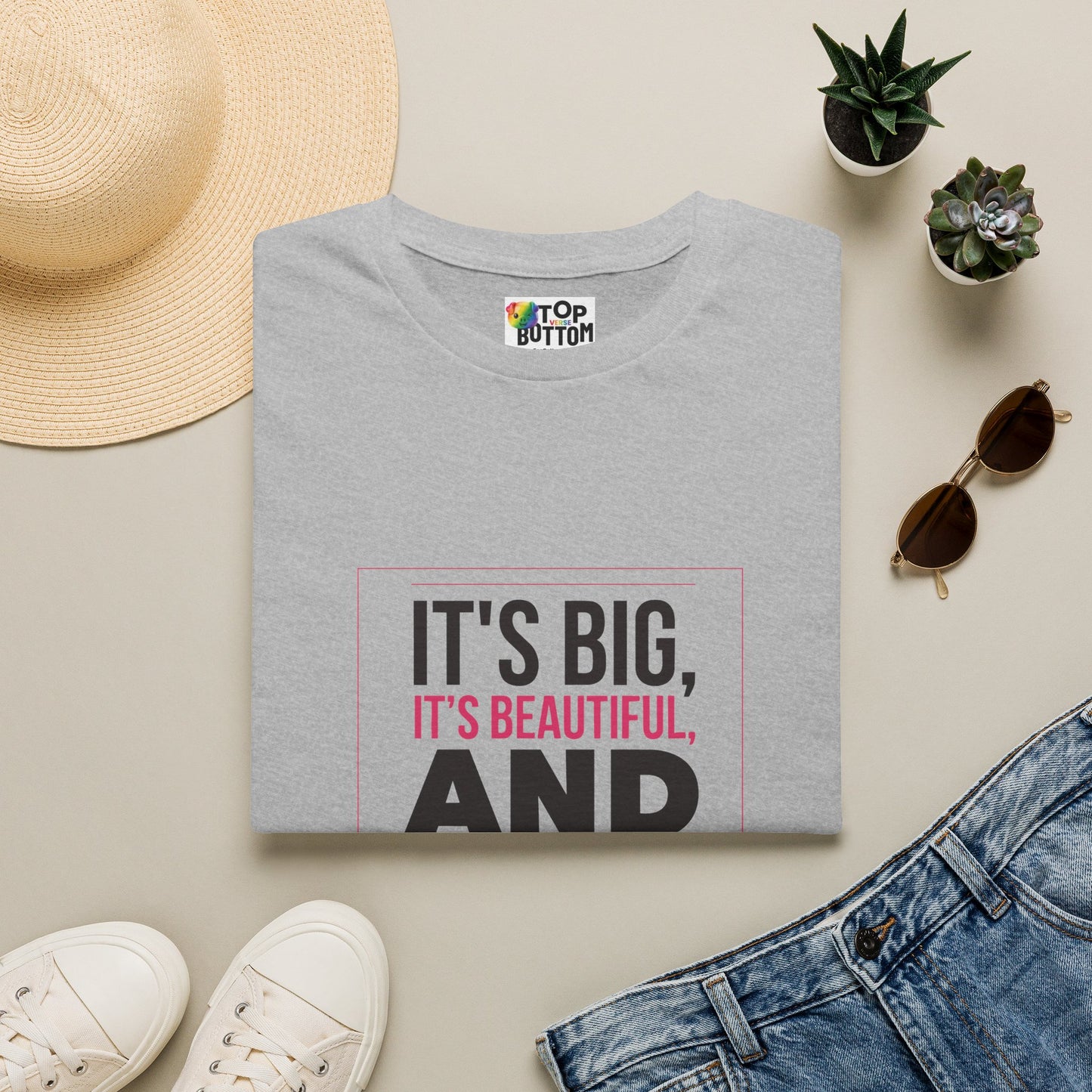 T-Shirt — "It's Big, It's Beautiful, And You're Gonna Love It" Graphic Tee